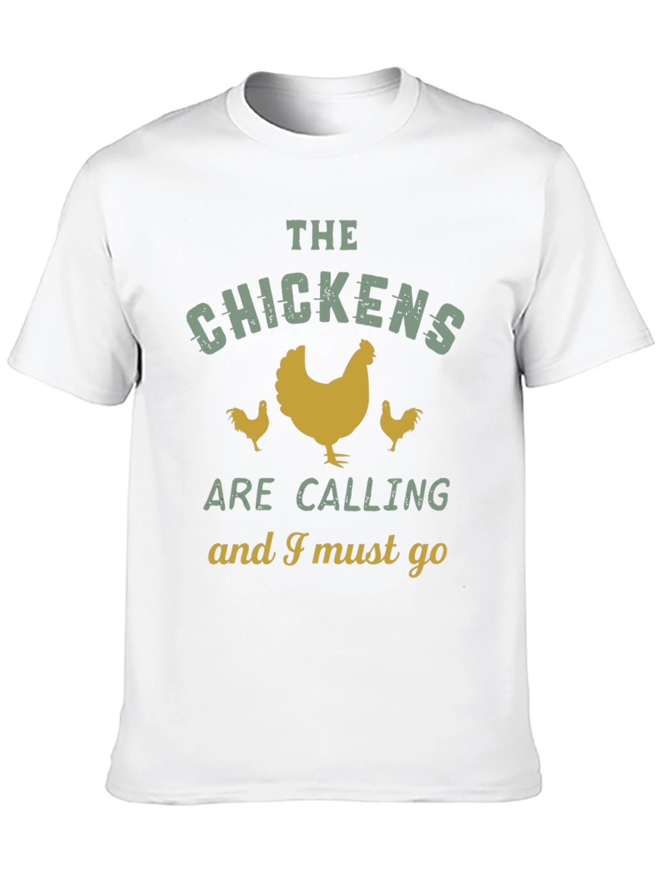 Chicken Lover T-Shirt: The Chickens Are Calling