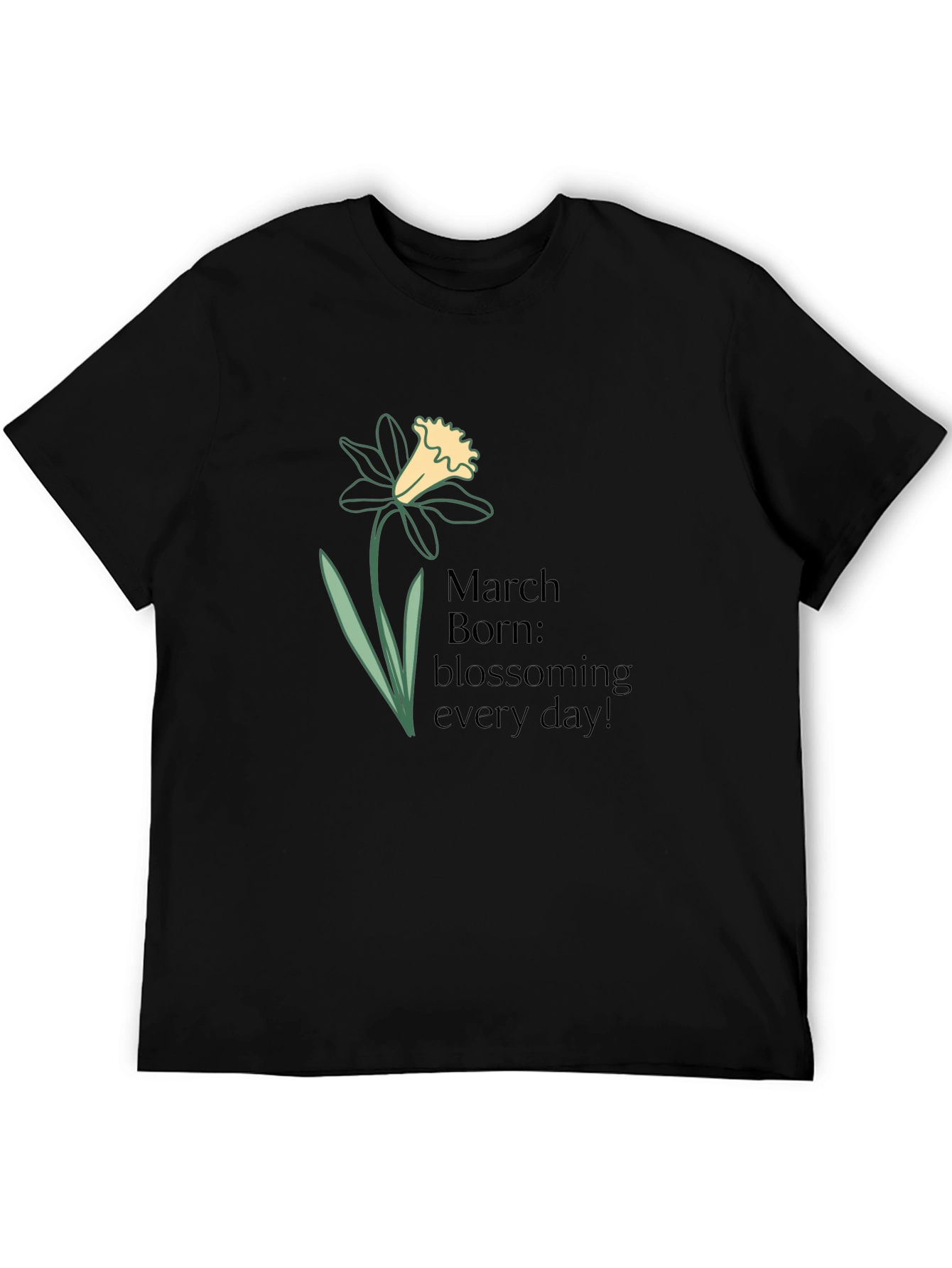 March Birthday Daffodil T-Shirt - Blossoming Everyday