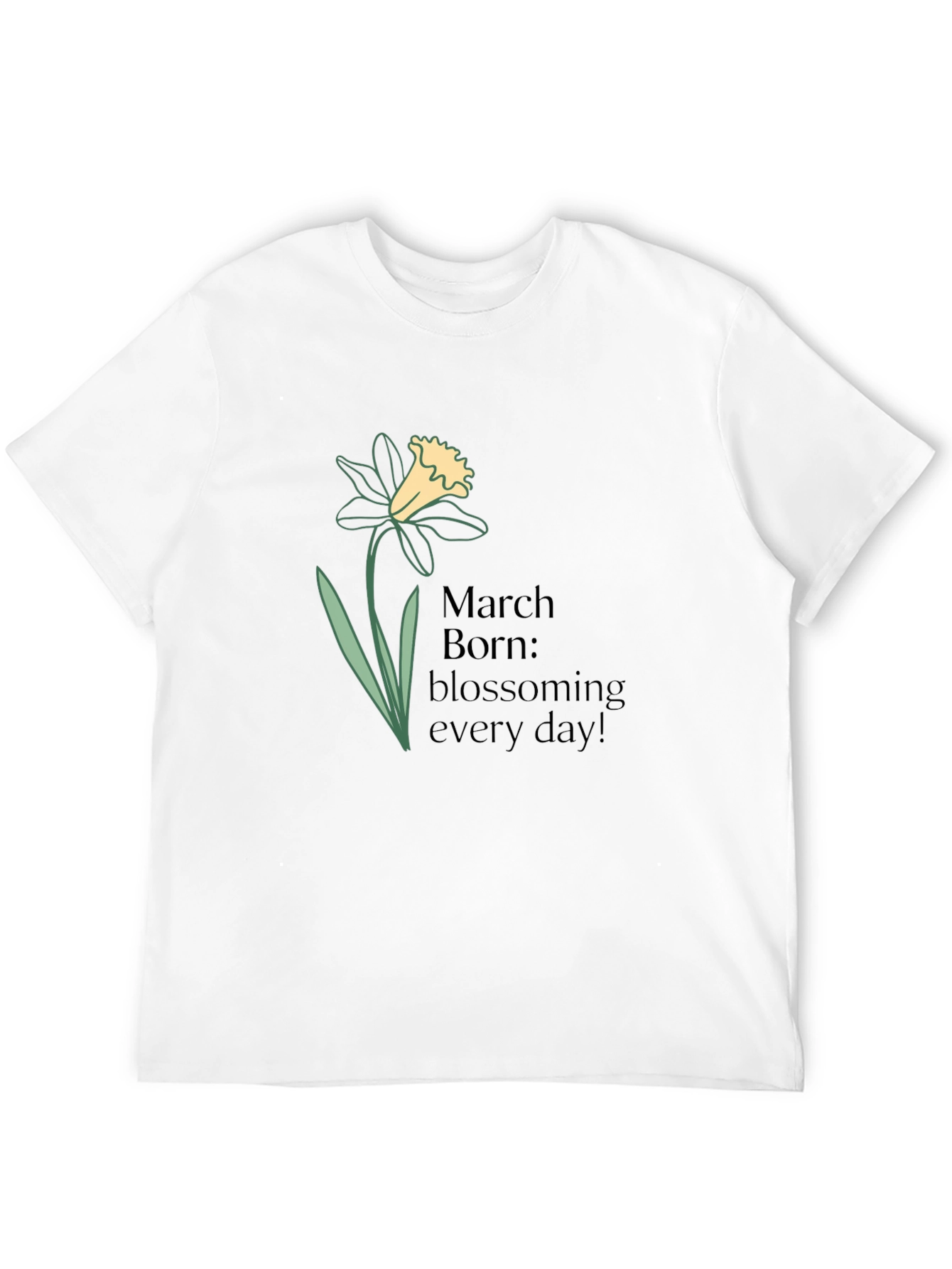 March Birthday Daffodil T-Shirt - Blossoming Everyday