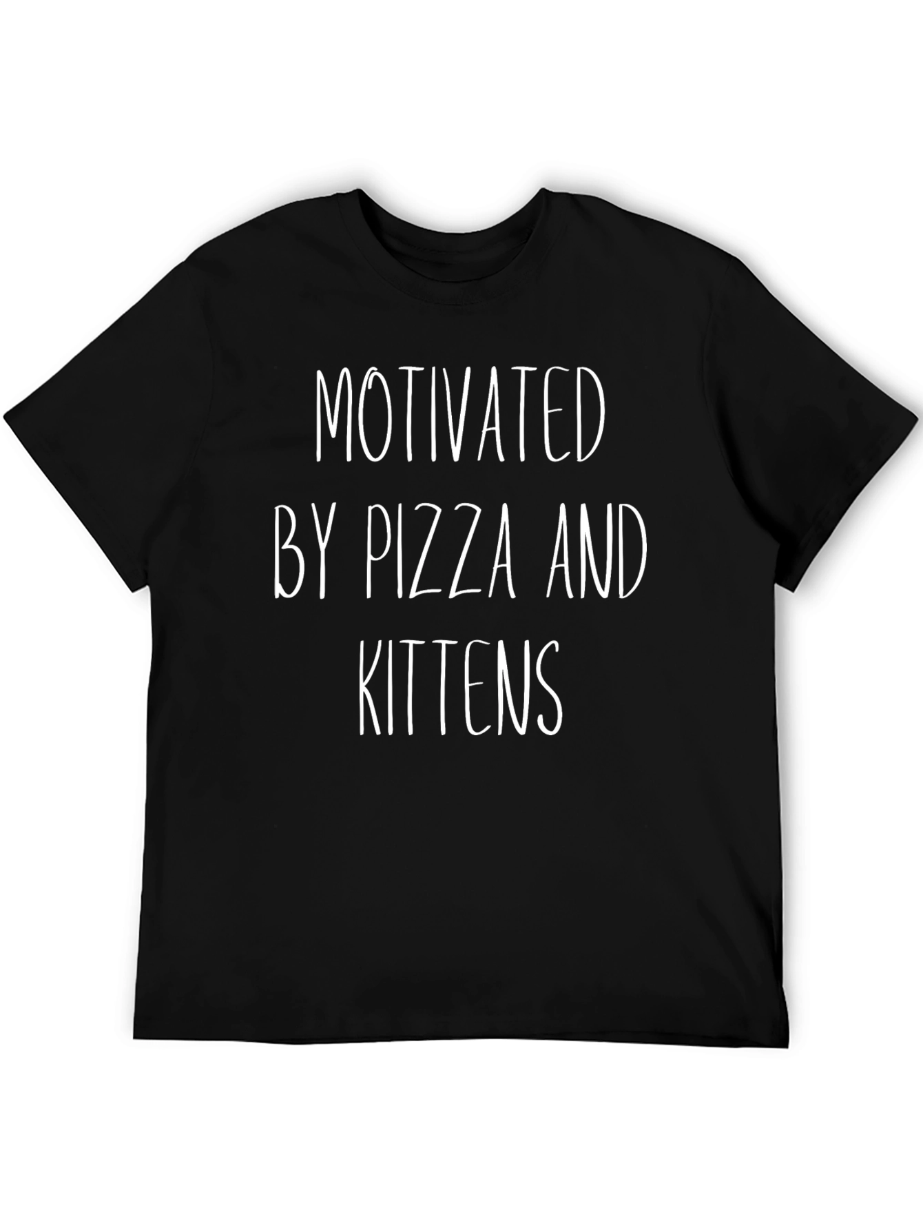 Motivated by Pizza and Kittens - Graphic T-Shirt