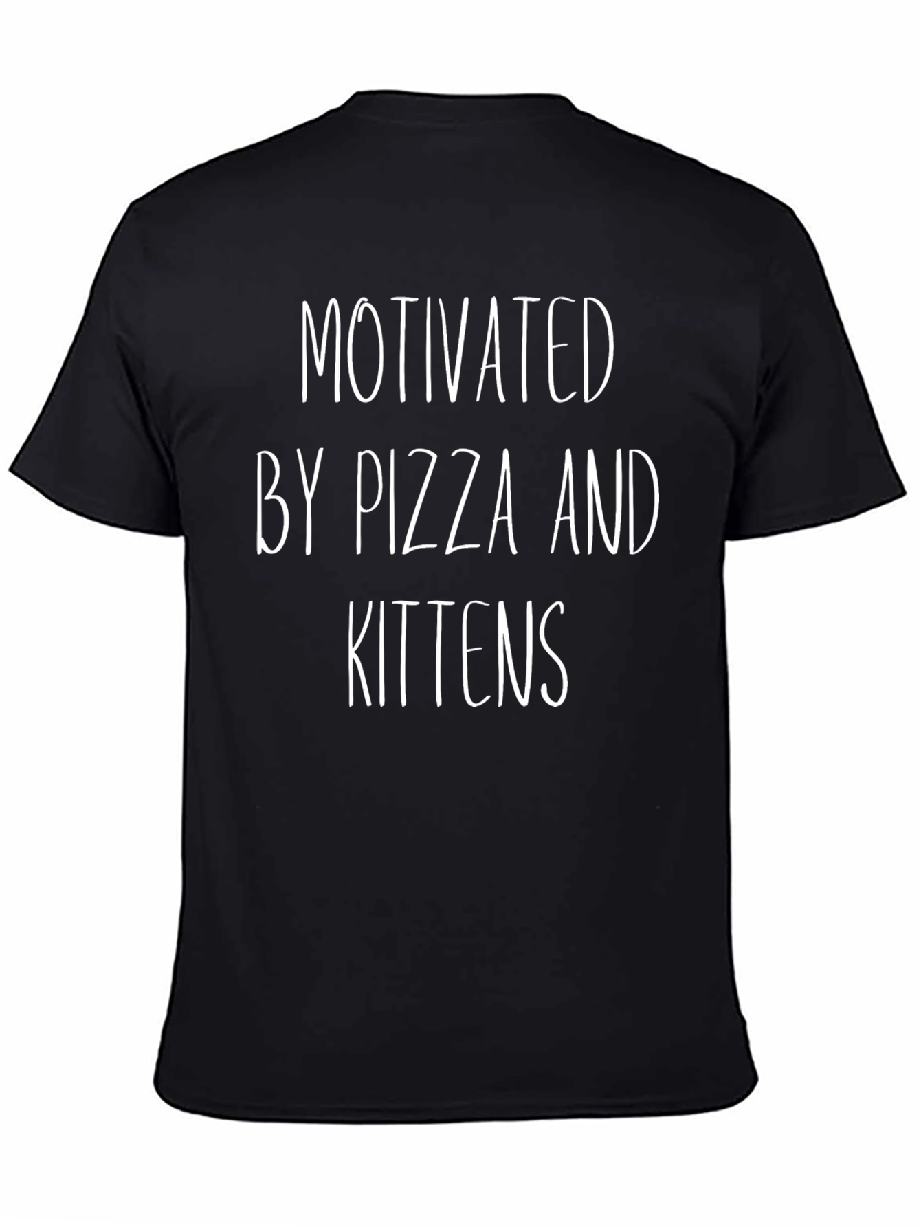 Motivated by Pizza and Kittens - Graphic T-Shirt