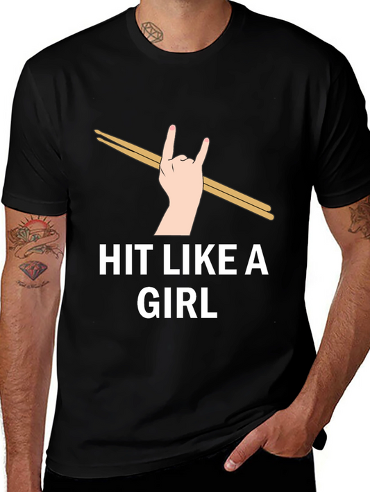 Hit Like a Girl Graphic Tee - Drummer Rock Hand T-Shirt