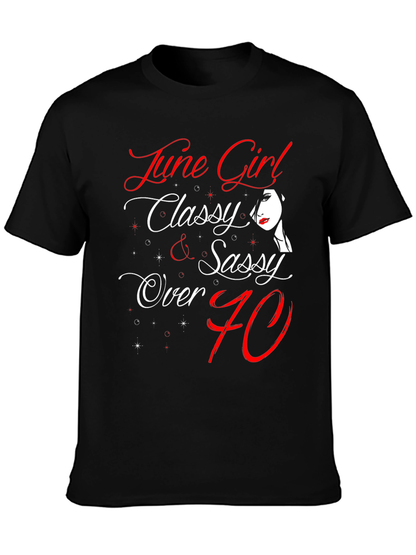 June Girl Classy & Sassy T-Shirt