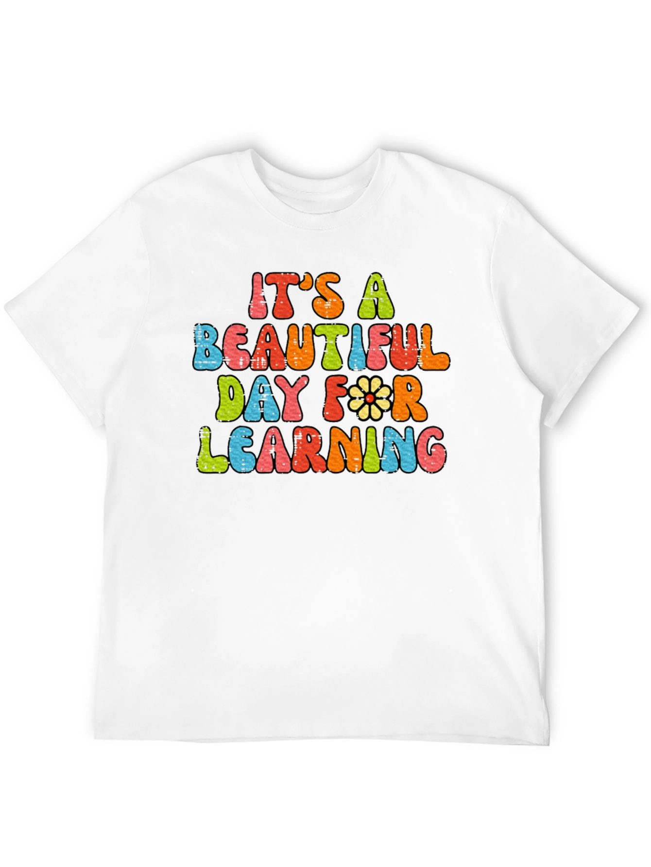 Its A Beautiful Day for Learning T-Shirt