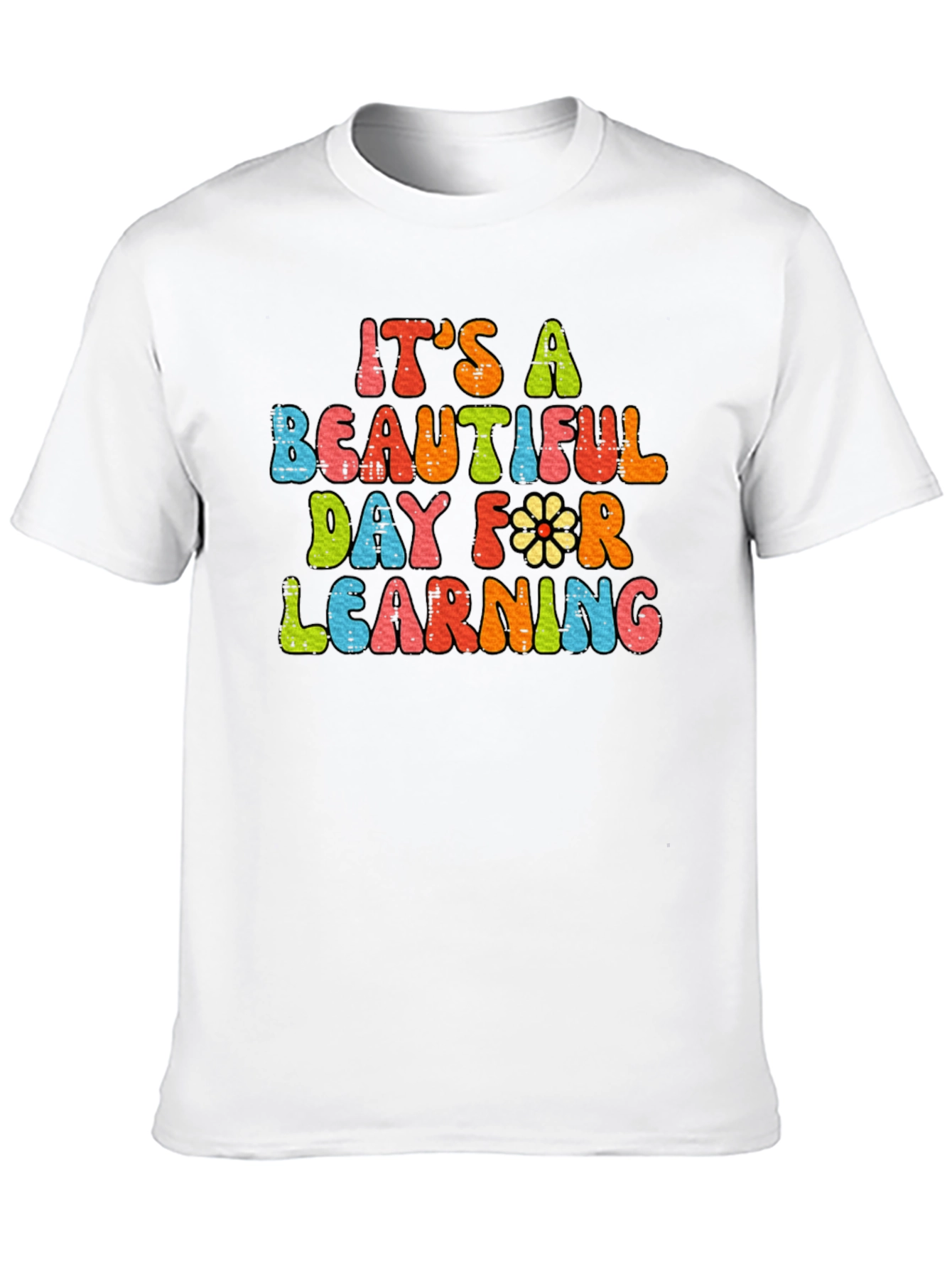 Its A Beautiful Day for Learning T-Shirt