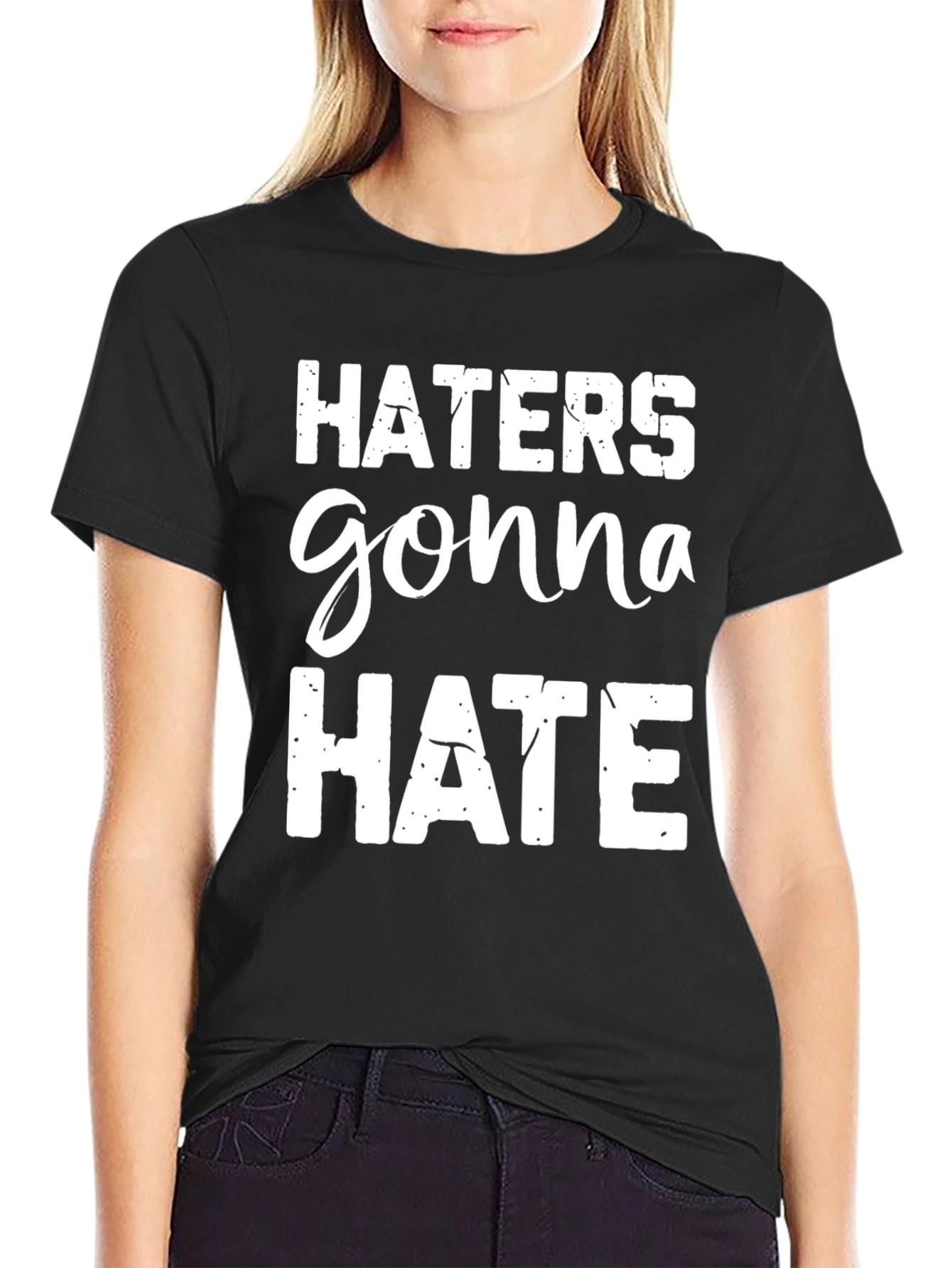 Haters Gonna Hate Graphic Tee - Black