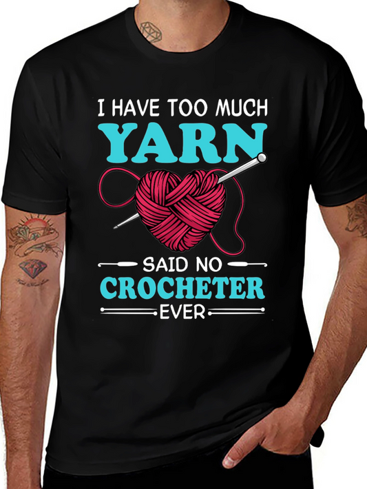 Yarn Lover T-Shirt - Crochet Humor Tee