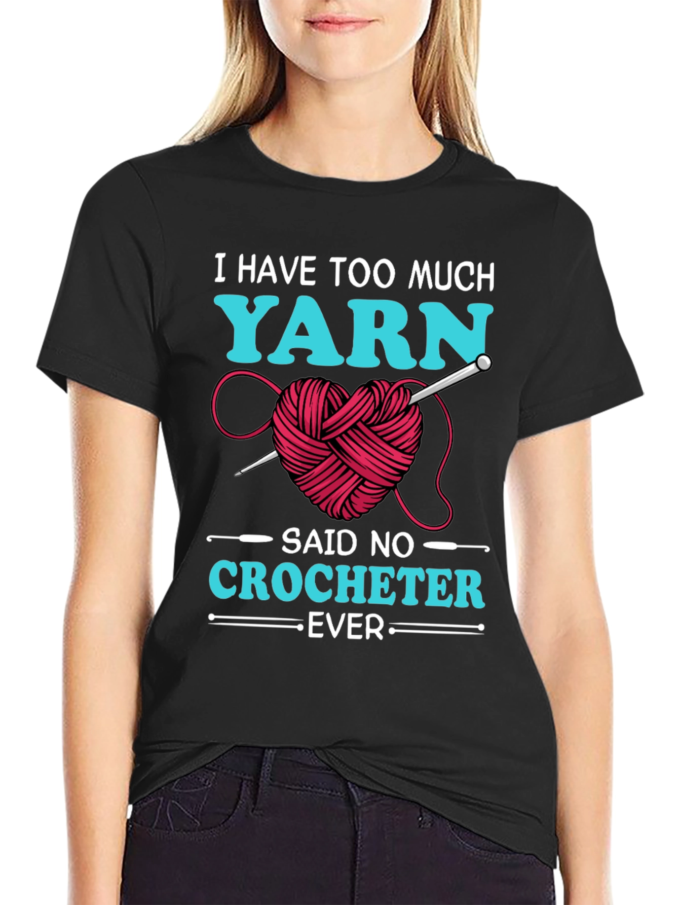 Yarn Lover T-Shirt - Crochet Humor Tee