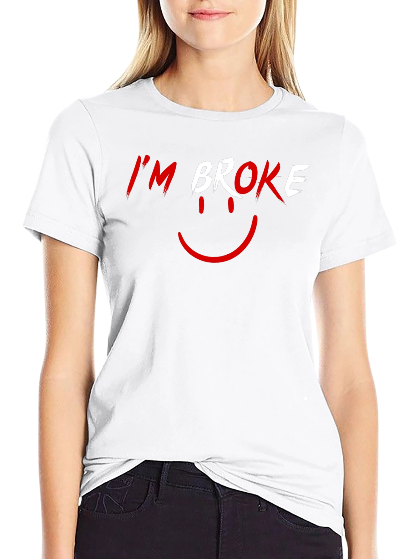 Im Broke T-Shirt - Funny Graphic Tee