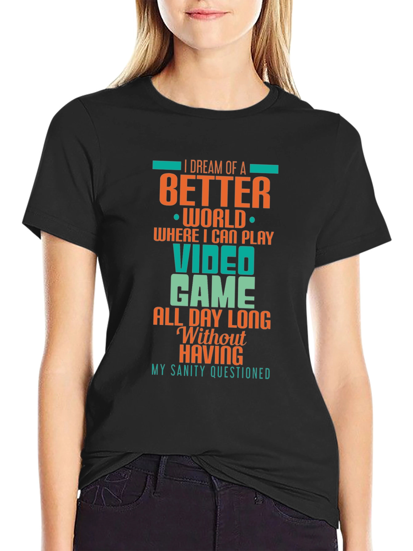Gamer T-Shirt: Dream of a Better World