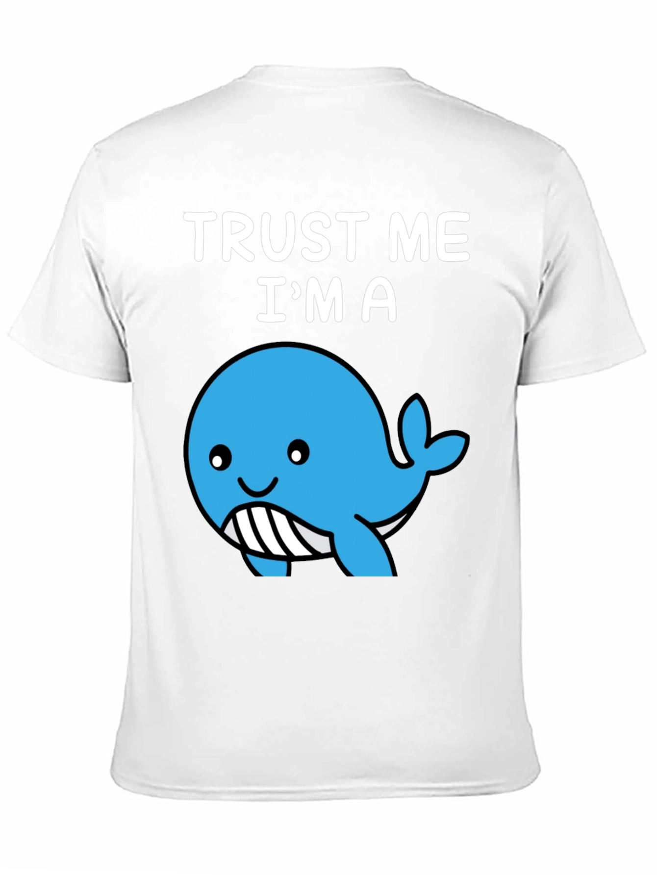 Trust Me Im A Whale T-Shirt