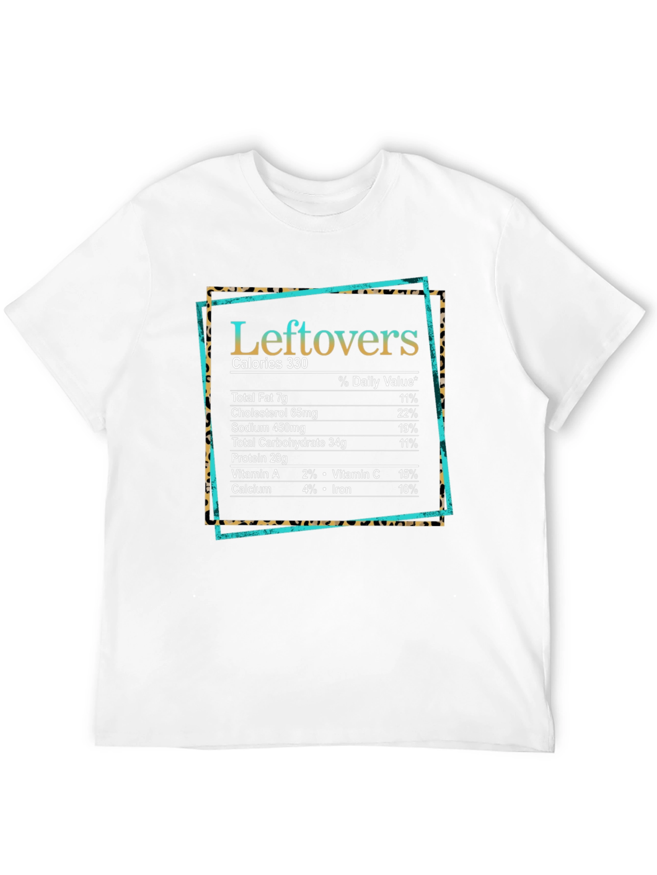 Leftovers Nutrition Facts Graphic T-Shirt