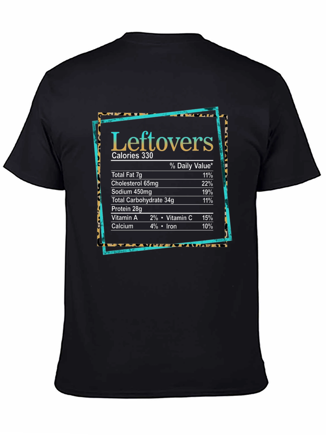 Leftovers Nutrition Facts Graphic T-Shirt