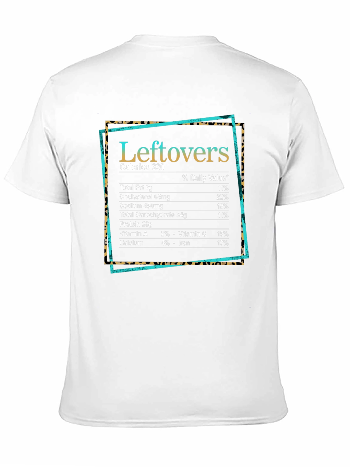 Leftovers Nutrition Facts Graphic T-Shirt
