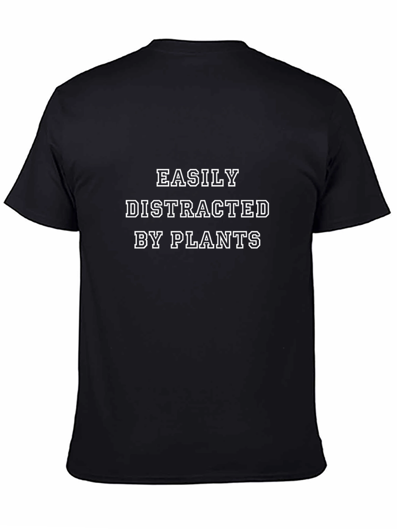 Easily Distracted by Plants T-Shirt - Black