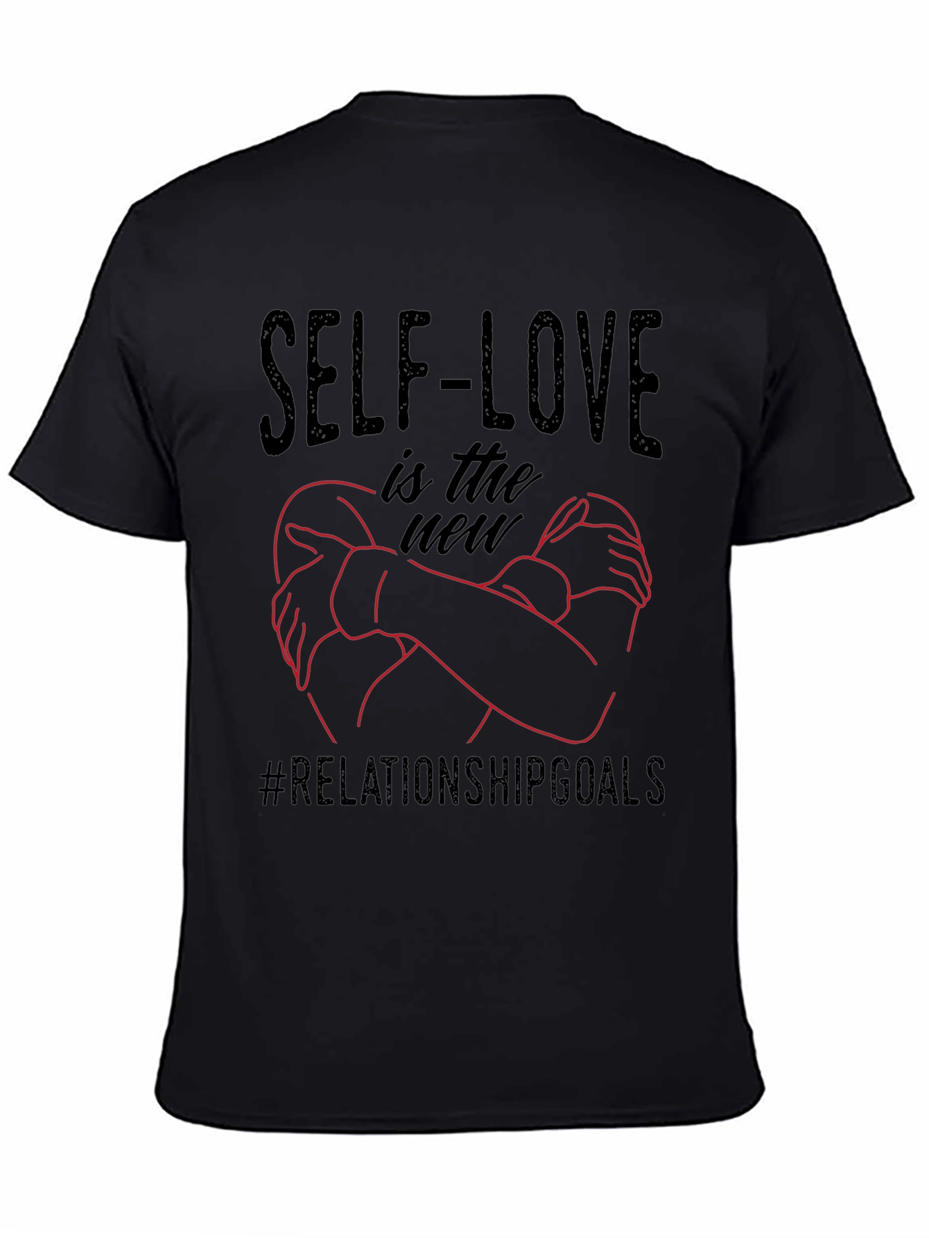 Self-Love Relationship Goals Graphic Tee