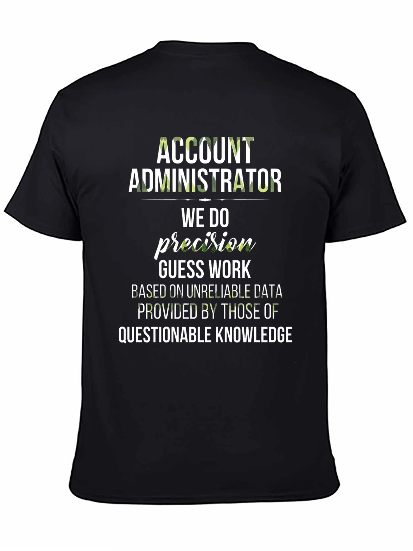 Account Administrator Precision T-Shirt