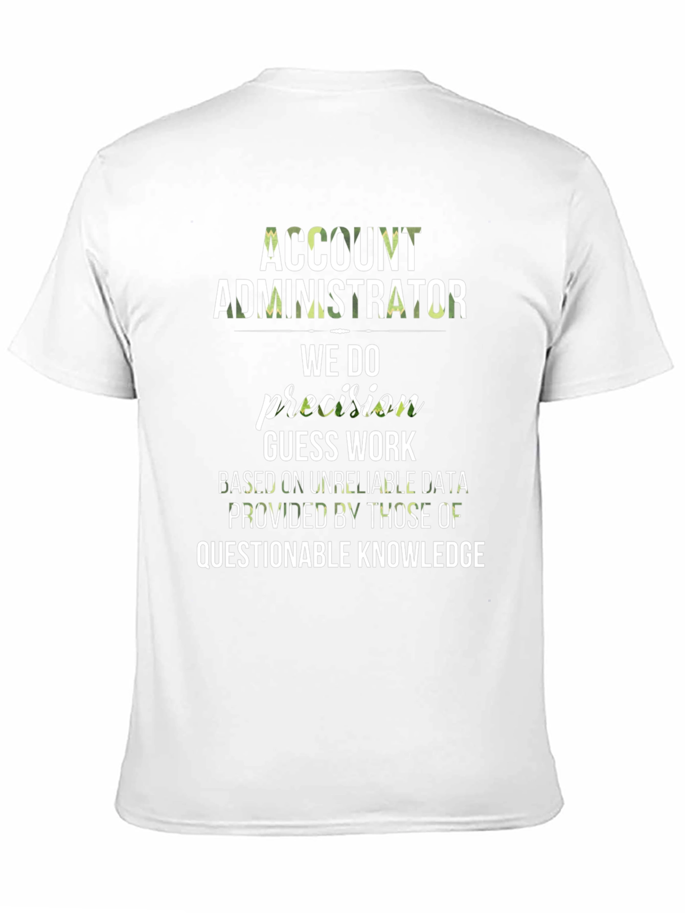 Account Administrator Precision T-Shirt