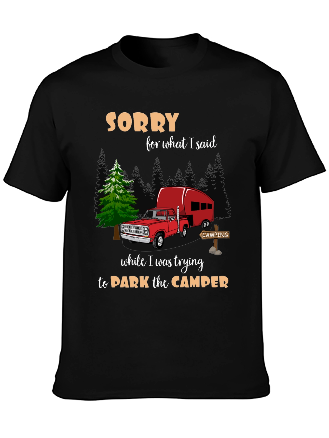 Sorry Camping T-Shirt