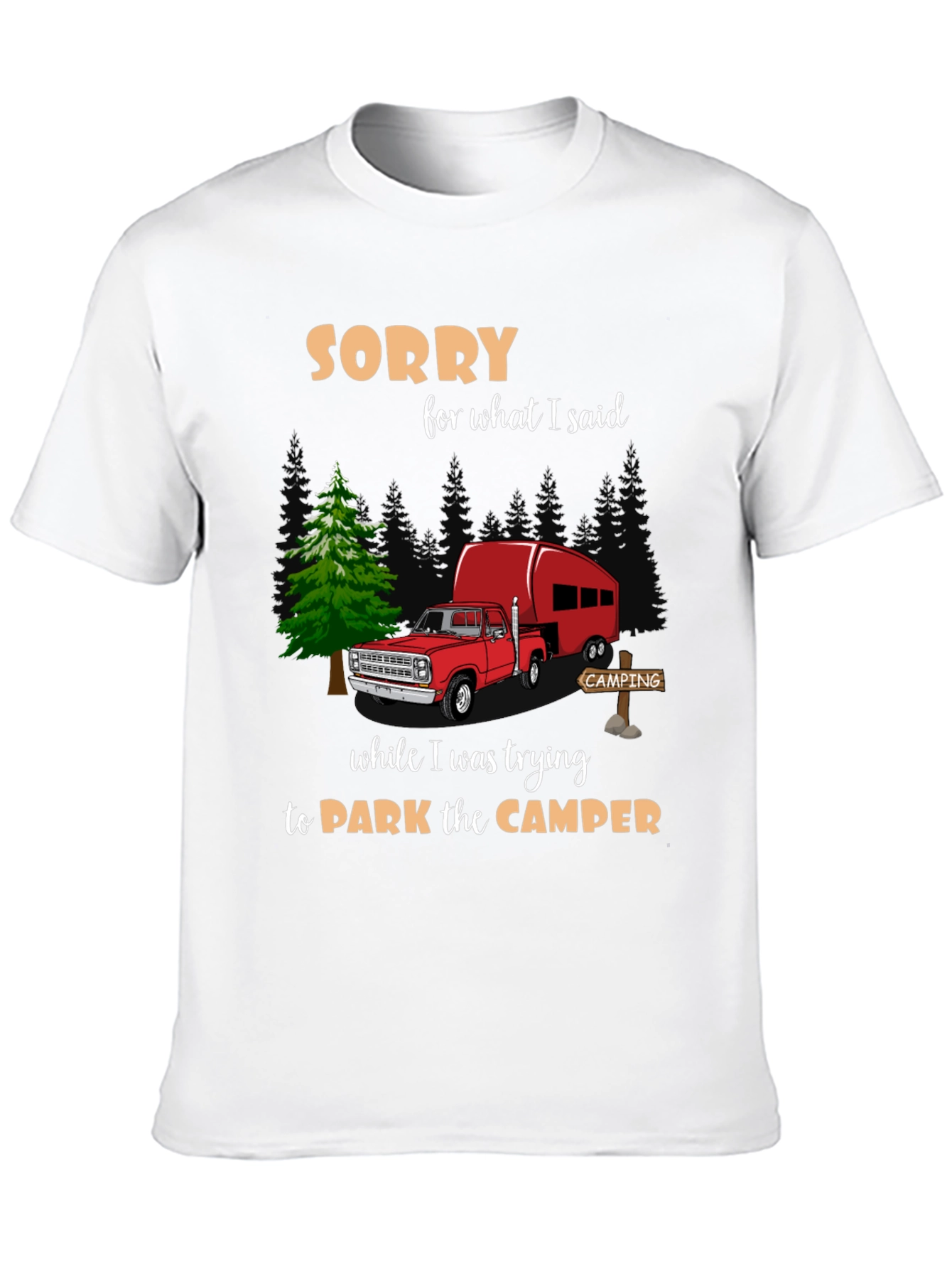 Sorry Camping T-Shirt