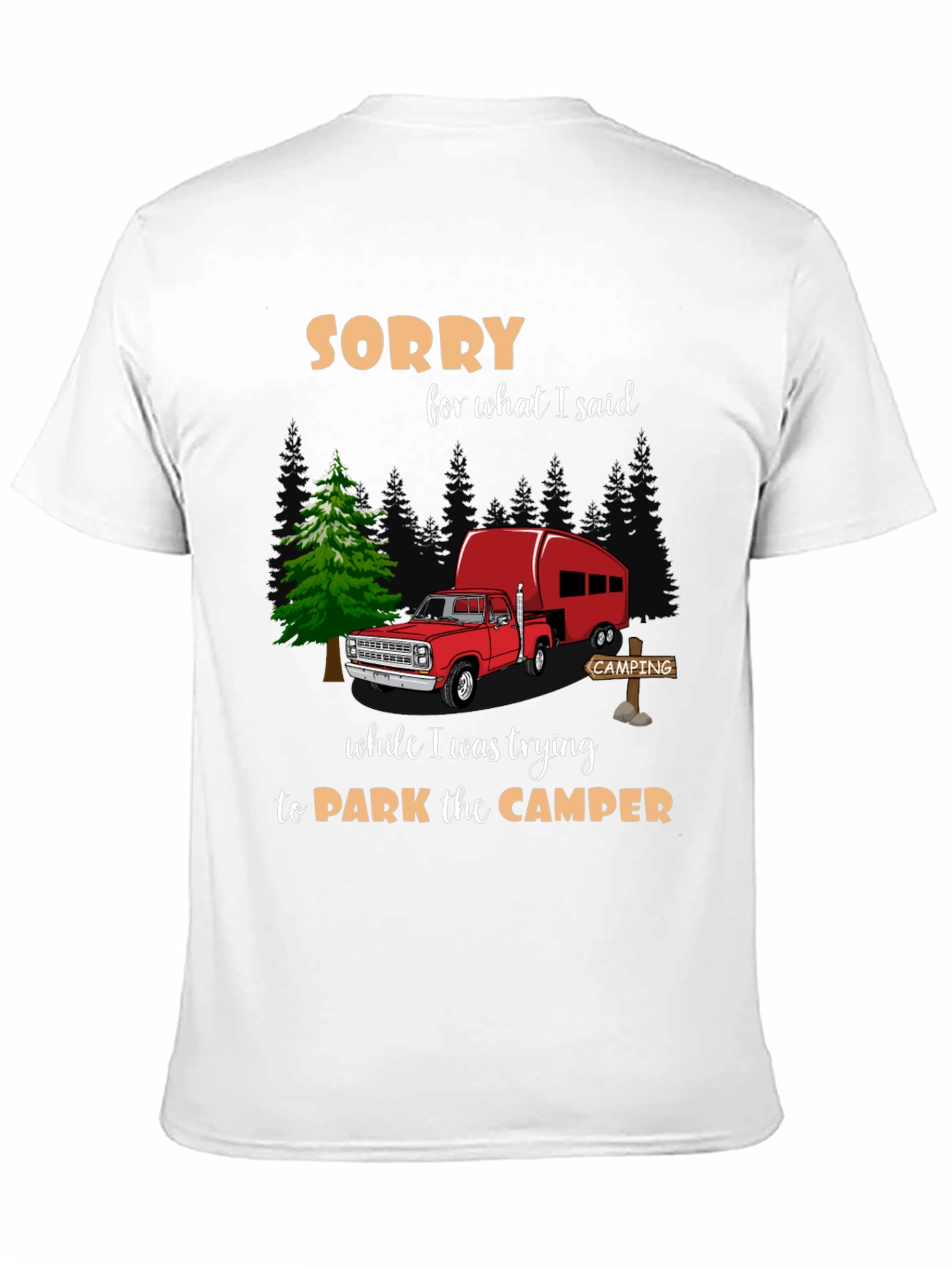 Sorry Camping T-Shirt