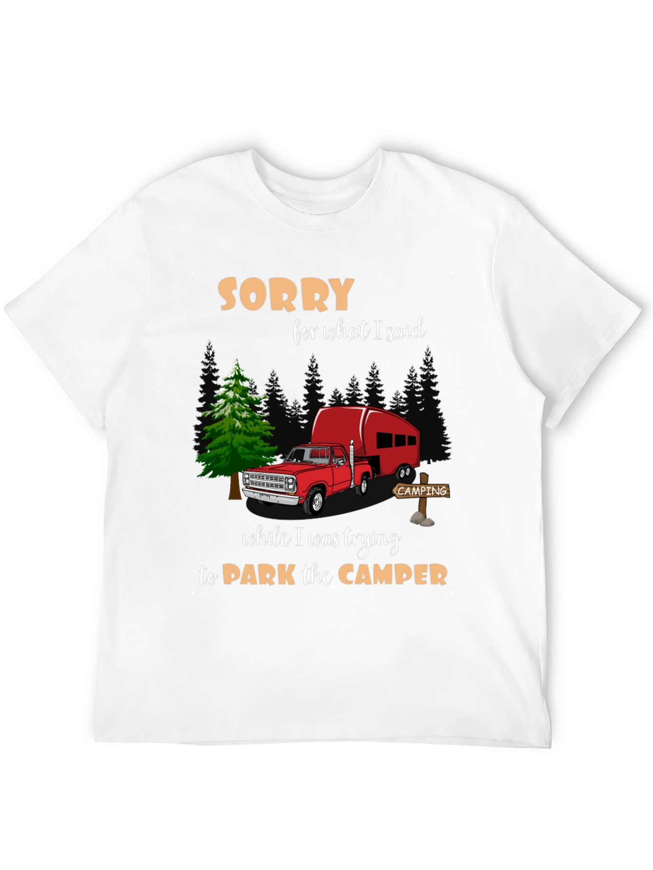 Sorry Camping T-Shirt