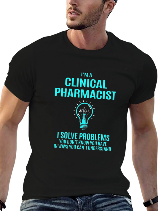 Clinical Pharmacist T-Shirt - Solve Problems