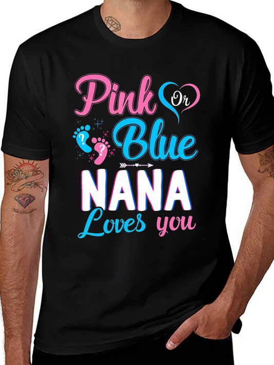 Pink or Blue Nana Loves You Gender Reveal Shirt