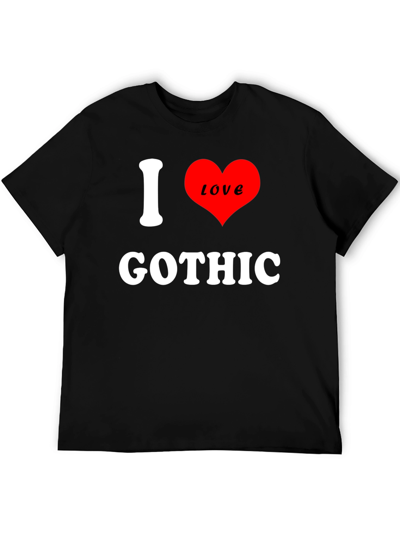 I Love Gothic Black T-Shirt Fashion Top