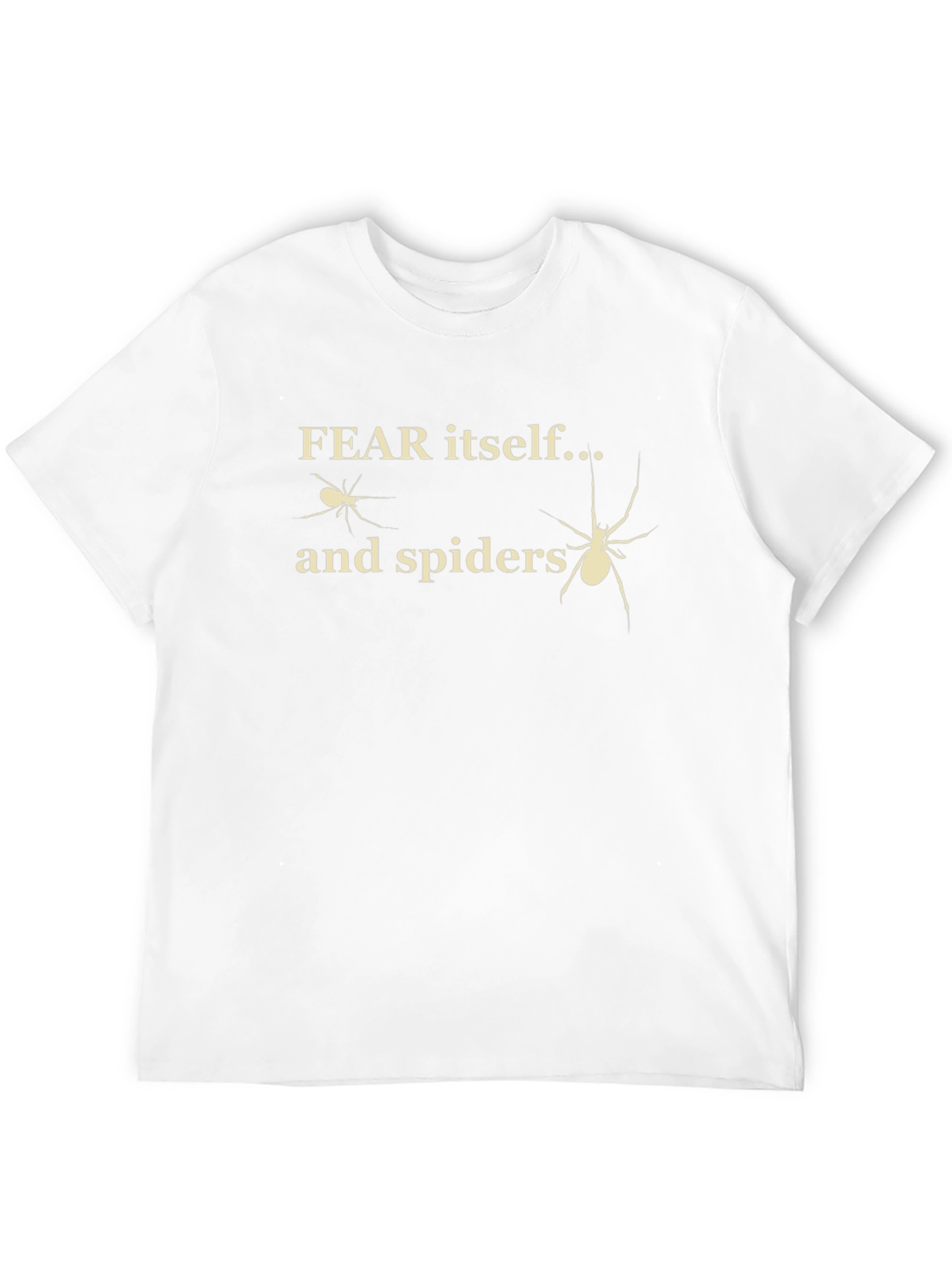 Fear Itself and Spiders Graphic T-Shirt