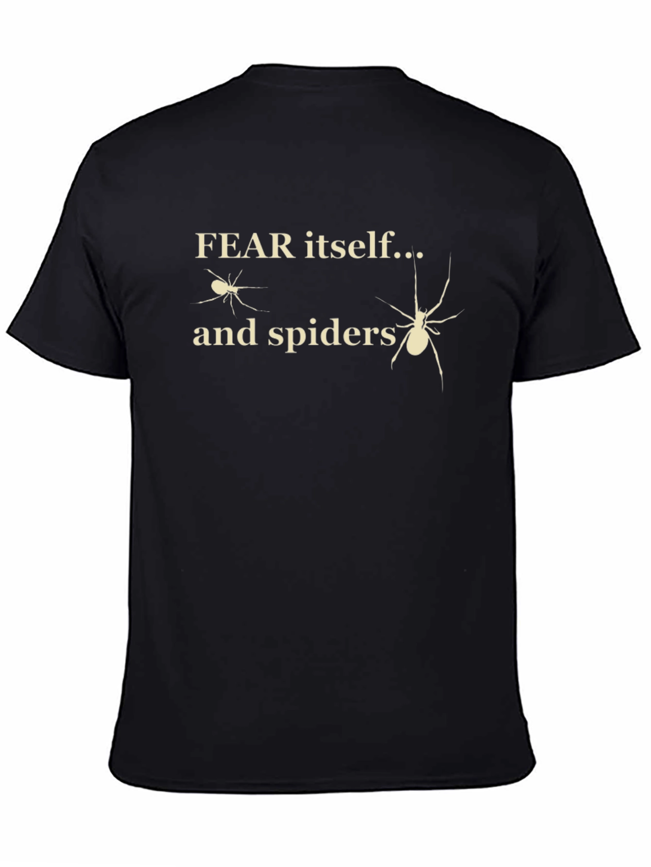 Fear Itself and Spiders Graphic T-Shirt