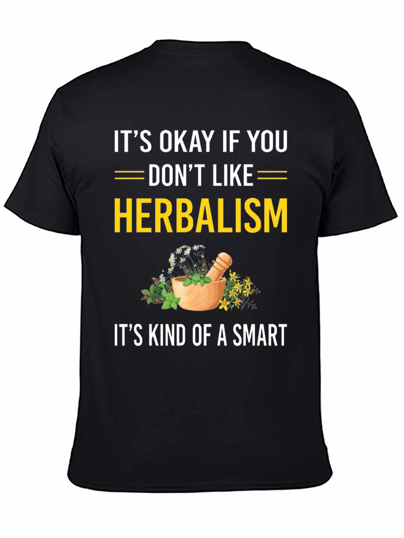 Herbalism Humor Graphic Tee
