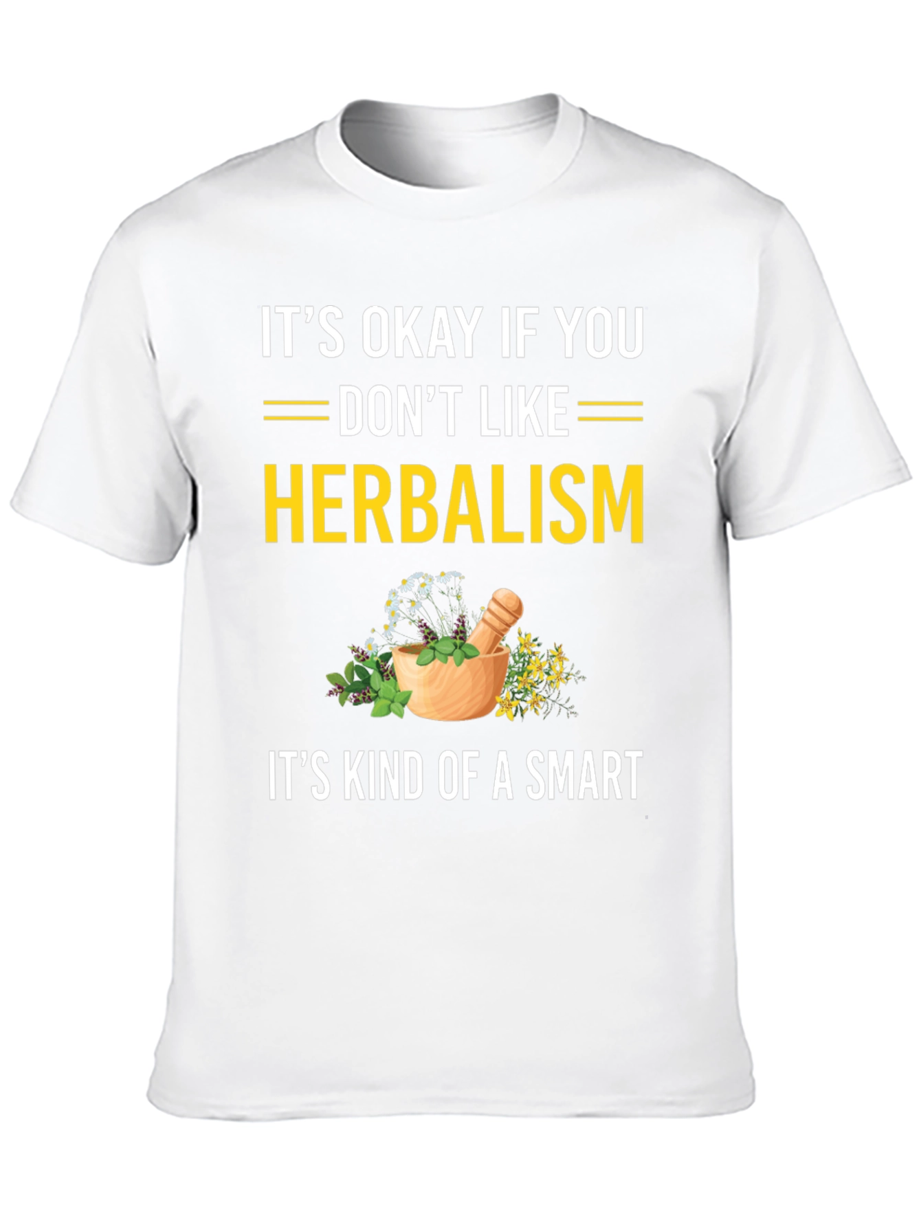 Herbalism Humor Graphic Tee