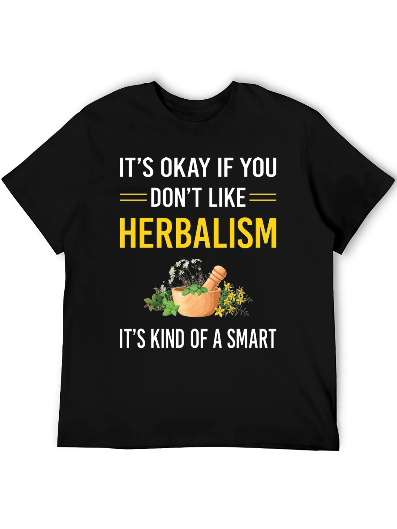 Herbalism Humor Graphic Tee