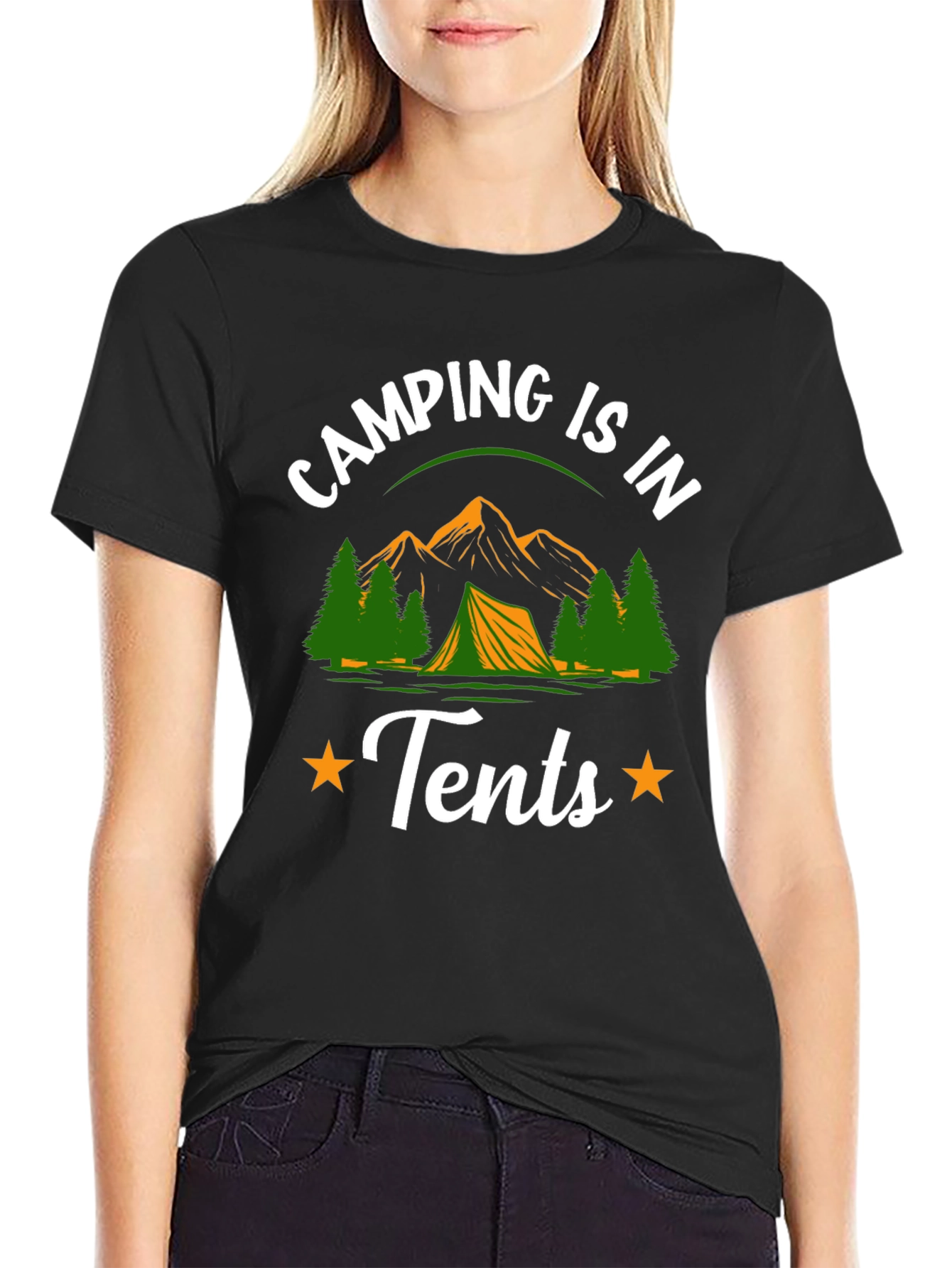 Camping is in Tents Graphic Tee