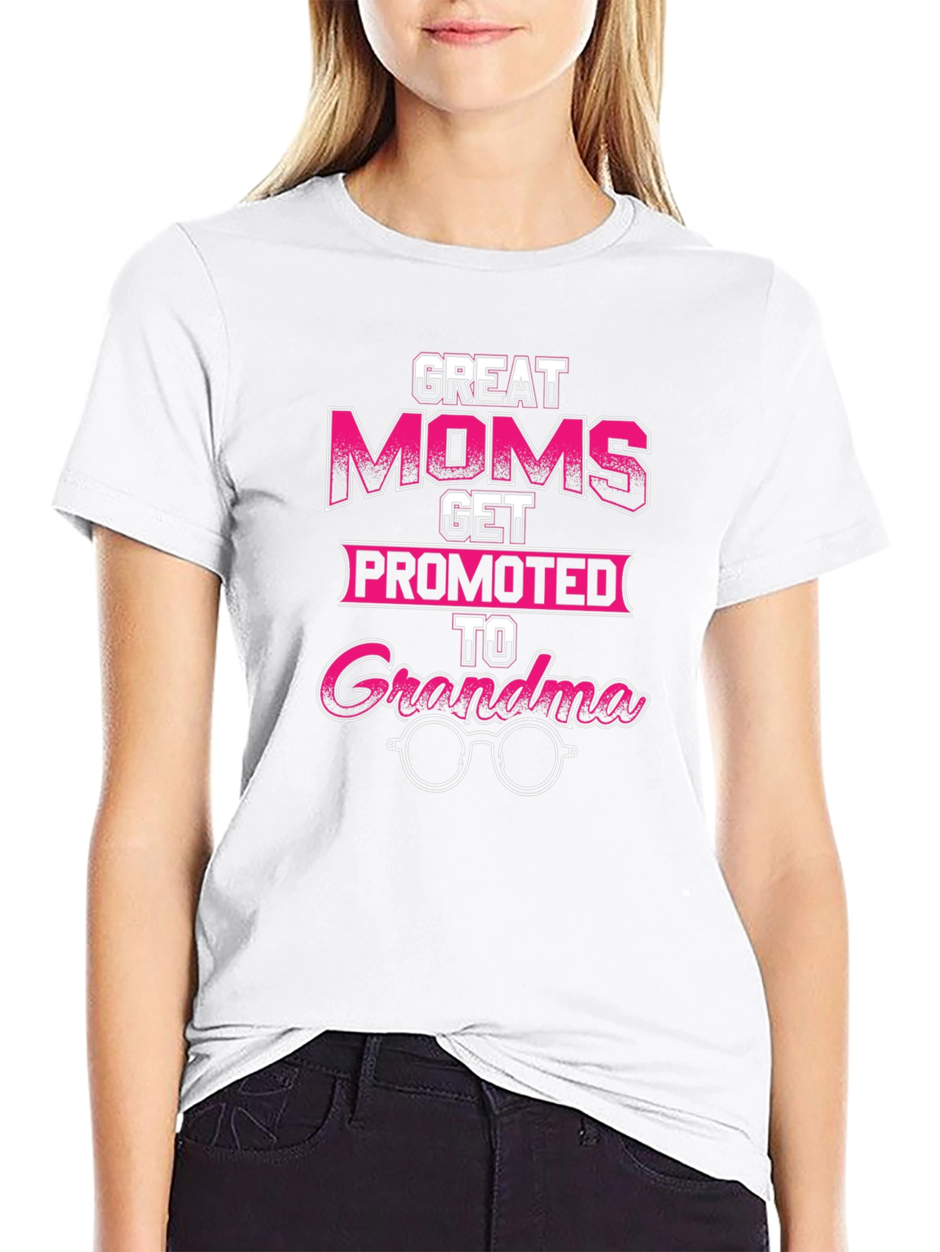 Great Moms Get Promoted to Grandma T-Shirt