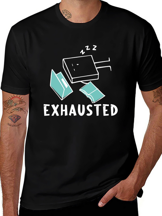 Exhausted Funny T-Shirt