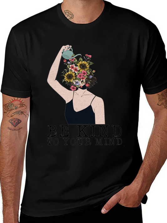 Be Kind To Your Mind Graphic T-Shirt