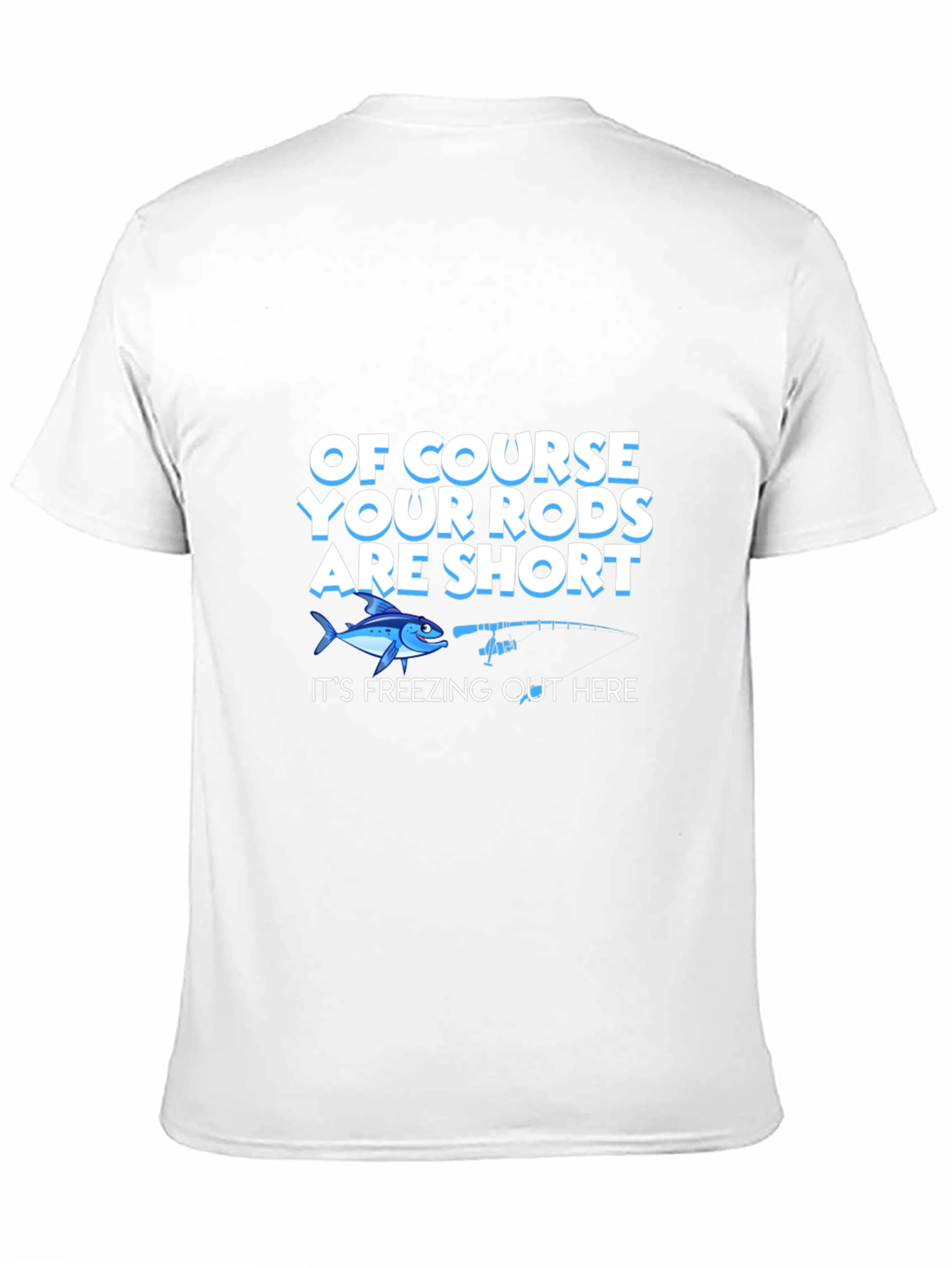 Funny Fishing T-Shirt - Short Rods