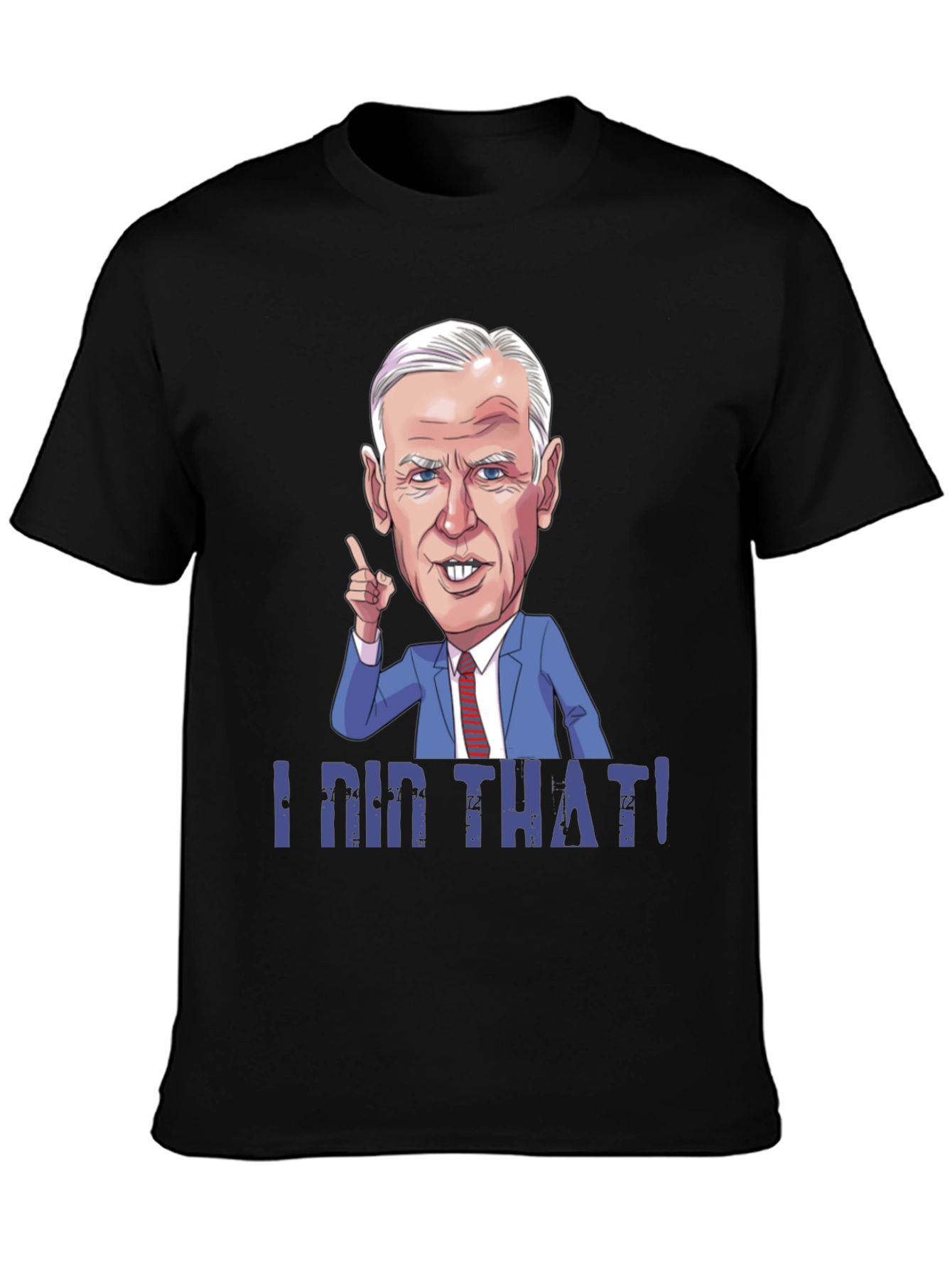 I Did That! Graphic T-Shirt