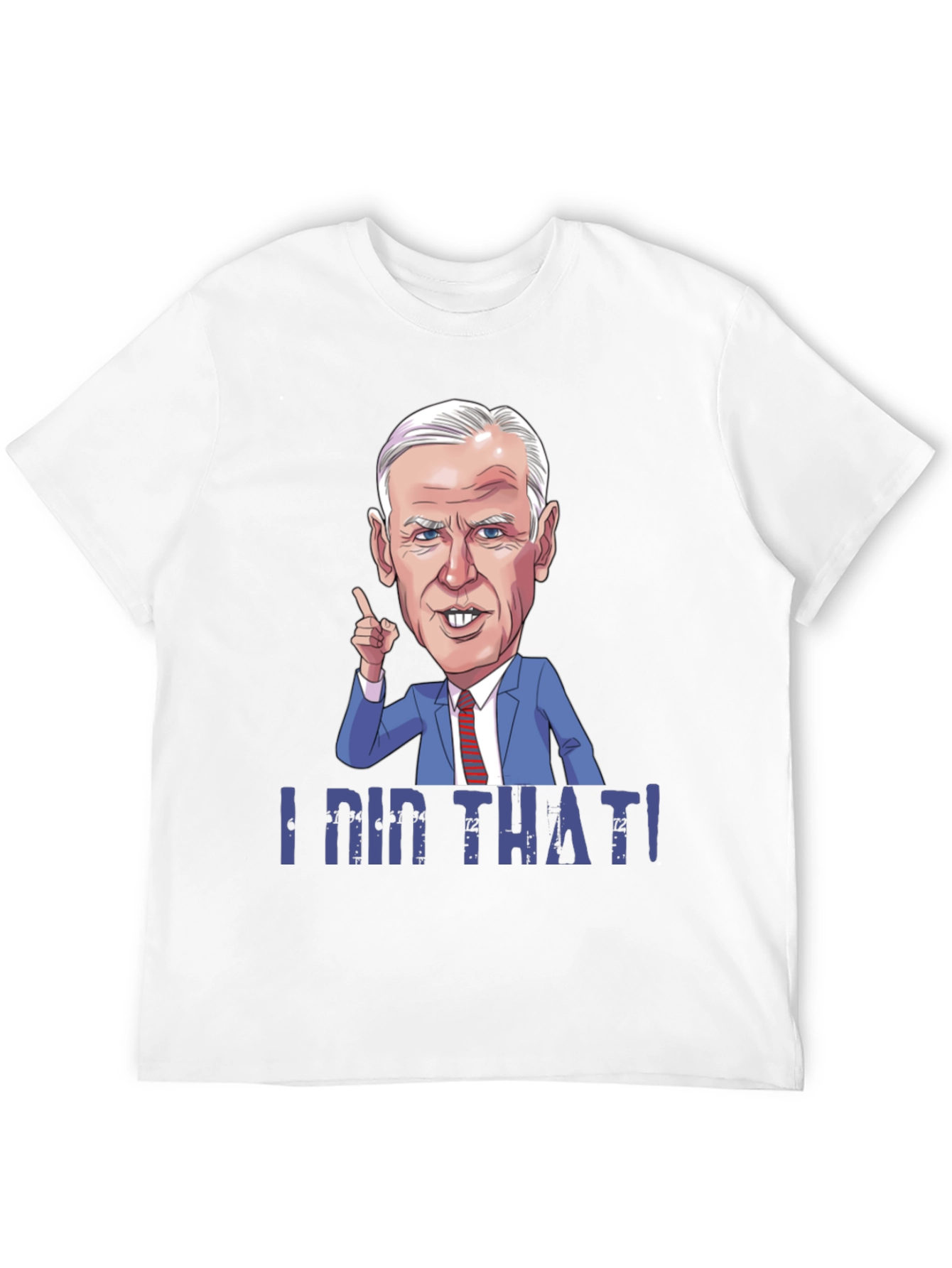 I Did That! Graphic T-Shirt