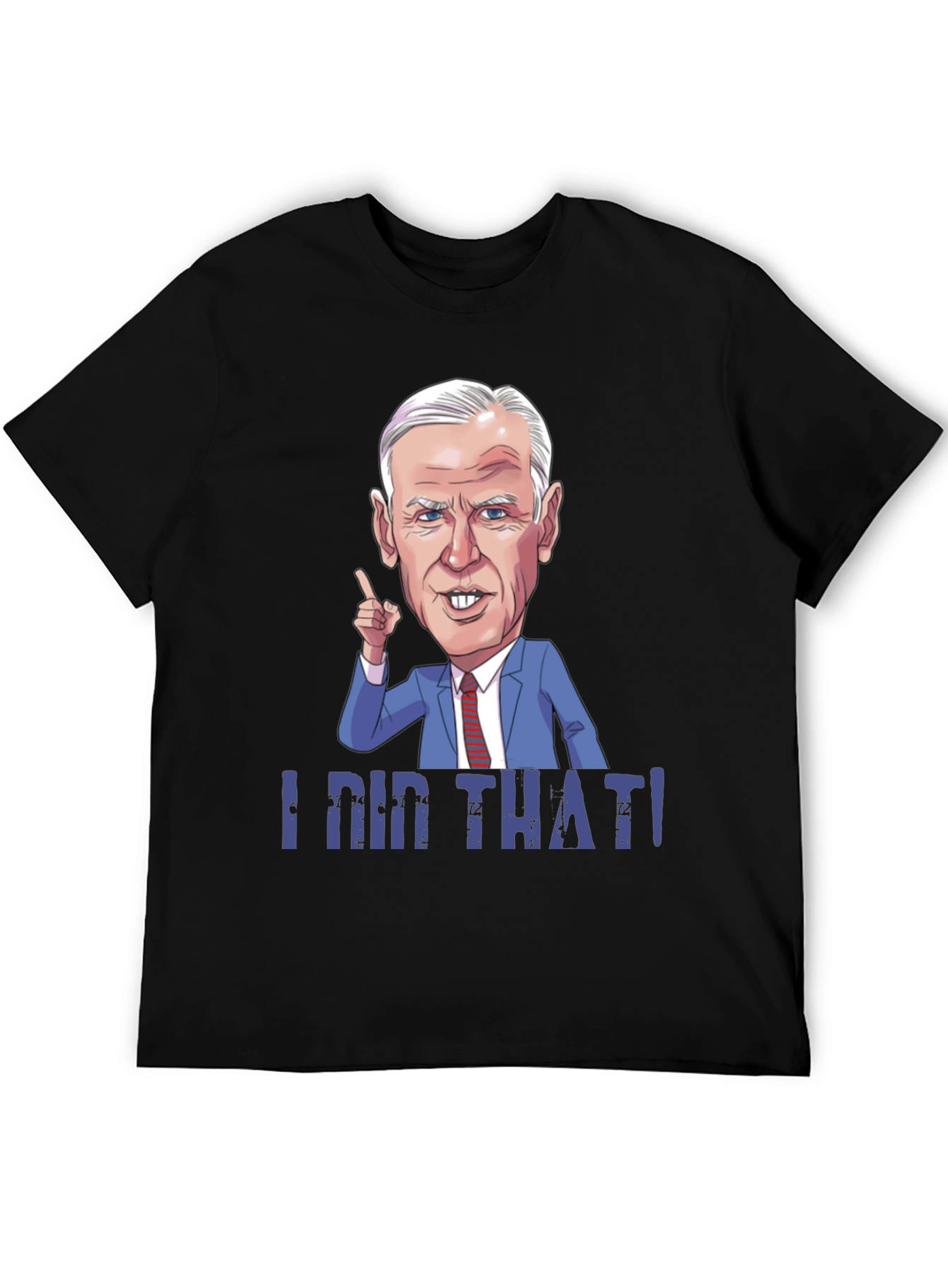 I Did That! Graphic T-Shirt