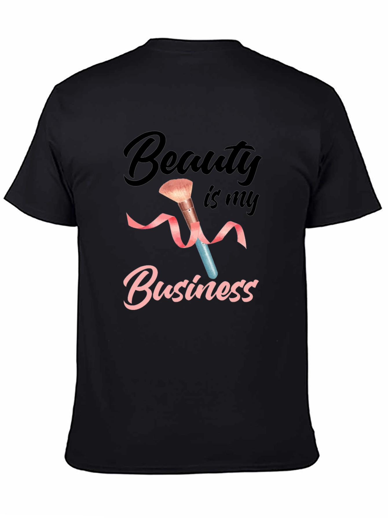 Beauty is my Business Black T-Shirt