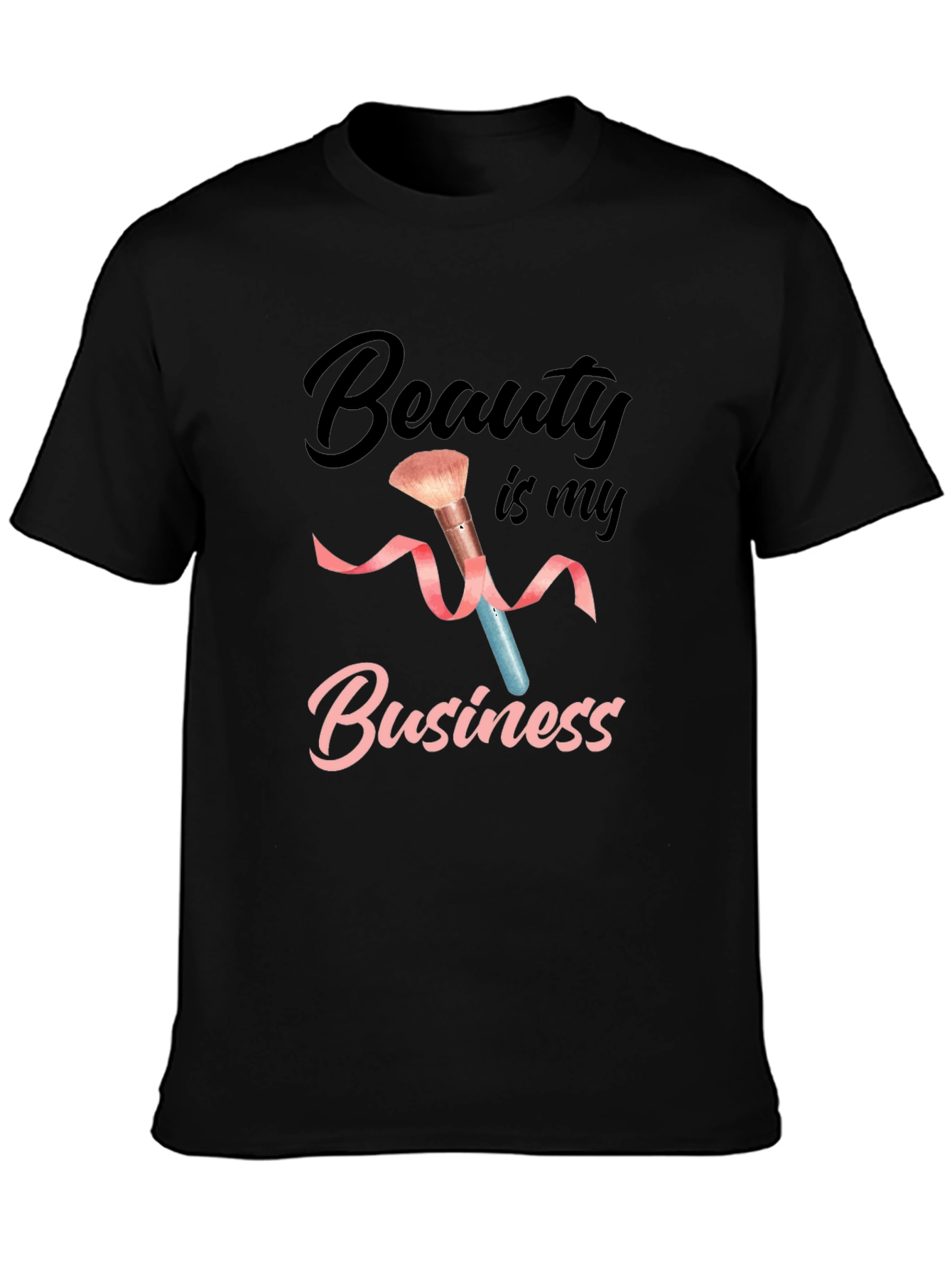 Beauty is my Business Black T-Shirt