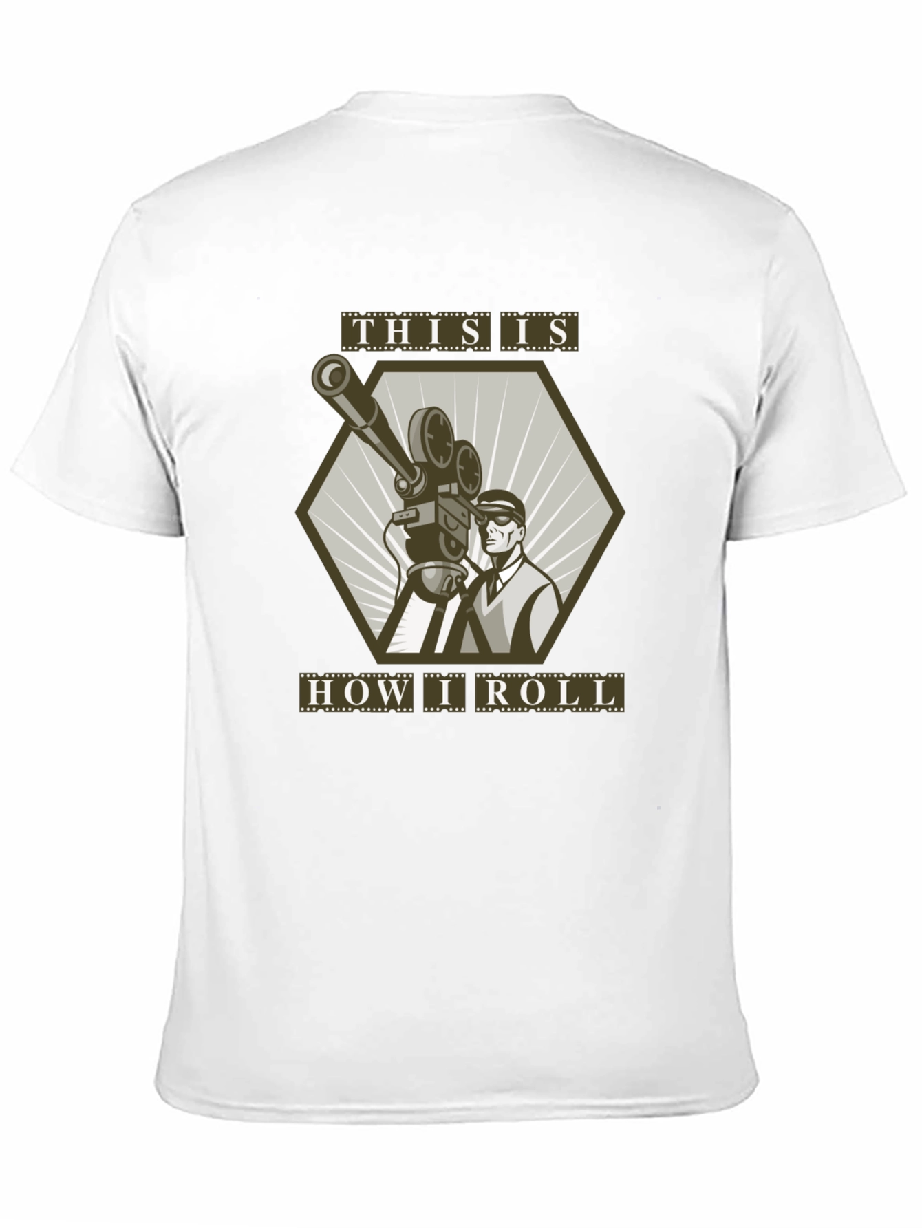 This is How I Roll Filmmaker T-Shirt
