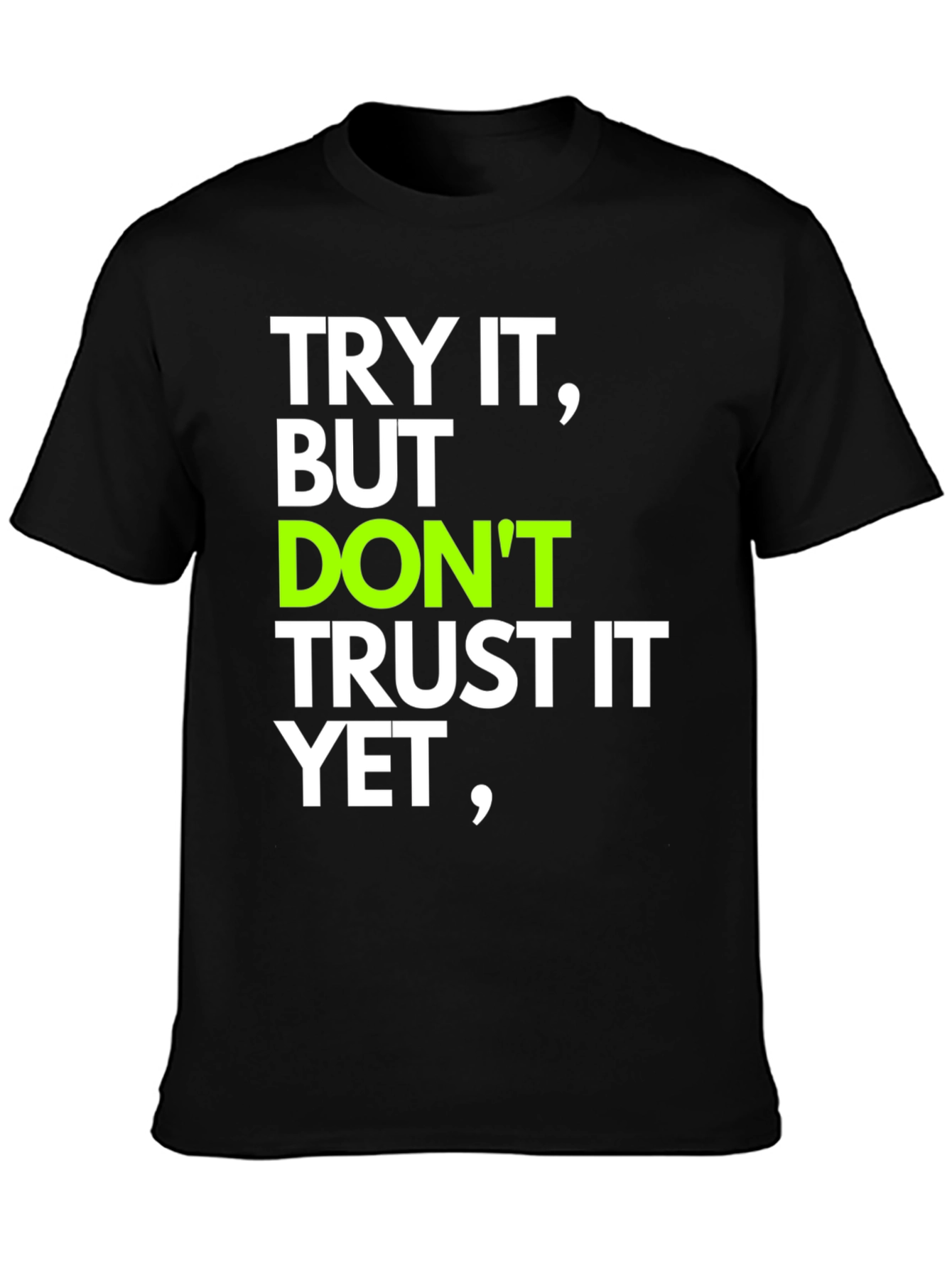 Try It T-Shirt: Motivational Quote Tee