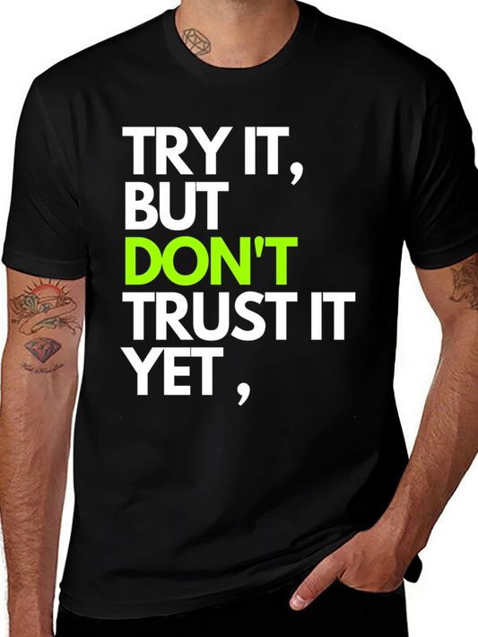 Try It T-Shirt: Motivational Quote Tee