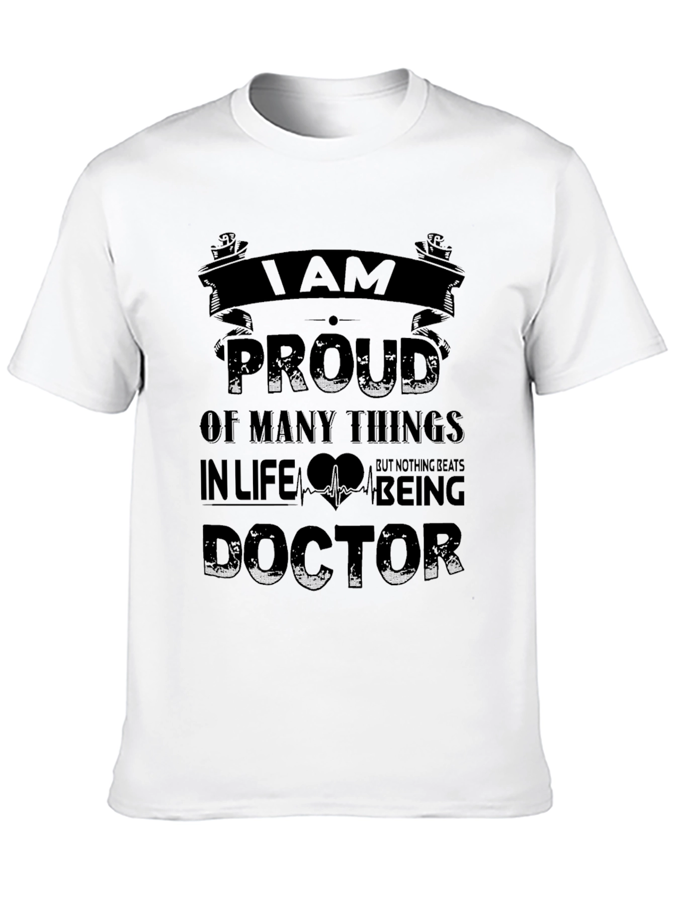 Proud Doctor Graphic T-Shirt - Medical Profession Pride
