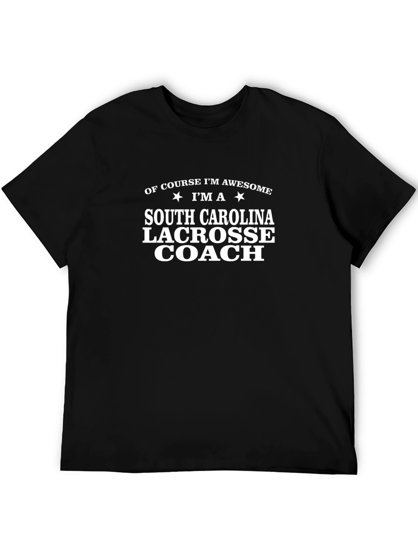 South Carolina Lacrosse Coach T-Shirt - Awesome Apparel