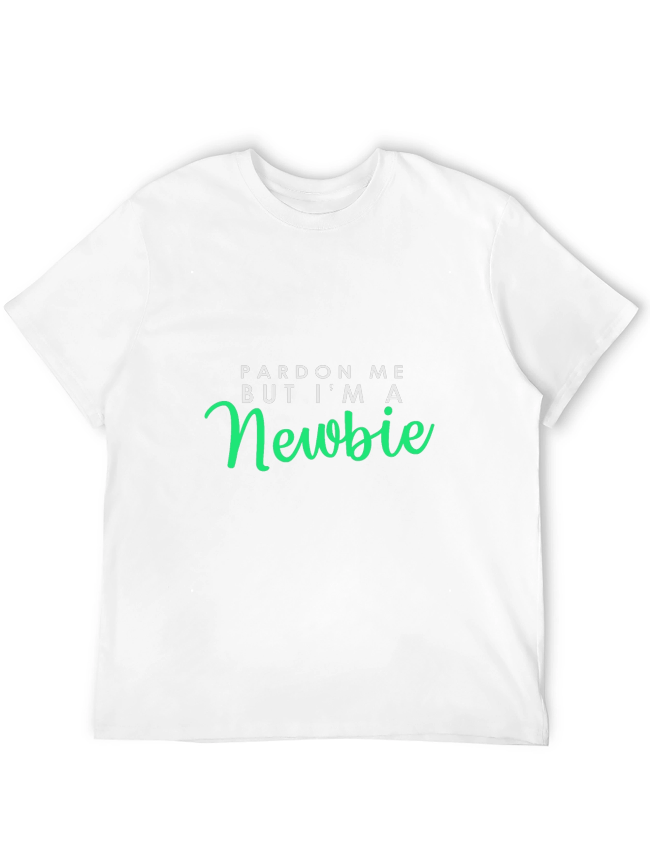 Pardon Me Newbie Graphic T-Shirt